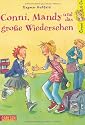 Conni & Co, Band 6: Conni, Mandy und das gro&szlig;e Wiedersehen