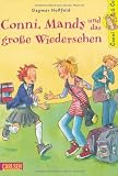 Conni & Co, Band 6: Conni, Mandy und das gro&szlig;e Wiedersehen - Dagmar Ho&szlig;feld