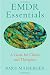 EMDR Essentials: A Guide for Clients and Therapists