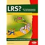 LRS ? Ein Trainingsprogramm f�r die Sekundarstufe: Typische Fehlerquellen von LRS-Sch�lern aufarbeiten. Ab Klasse 7