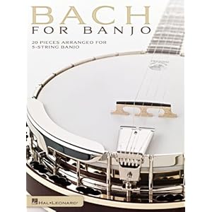 Bach for Banjo: 20 Pieces Arranged for 5-String Banjo