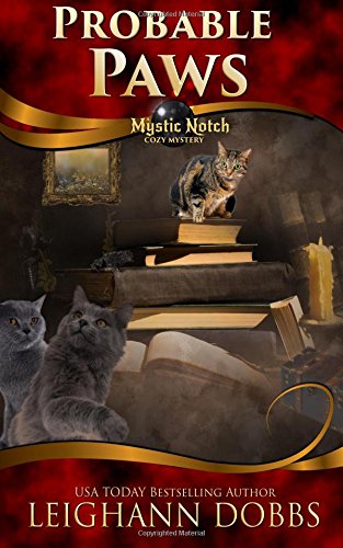 Probable Paws (Mystic Notch Cozy Mystery Series) (Volume 5)