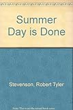 The summer day is done