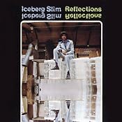 Reflections | [Iceberg Slim]