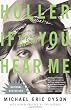 Holler If You Hear Me: Searching For Tupac Shakur