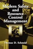 Modern Safety and Resource Control Management