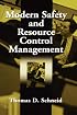 Modern Safety and Resource Control Management