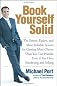 Book Yourself Solid: The Fastest, Easiest, and Most Reliable System for Getting More Clients Than You Can Handle Even if You Hate Marketing and Selling