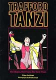 Trafford Tanzi : her hopes, her fears, her early years : a short history of the play
