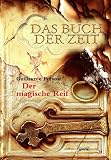 Das Buch der Zeit Band 3 - Der magische Reif - Guillaume Pr&eacute;vost