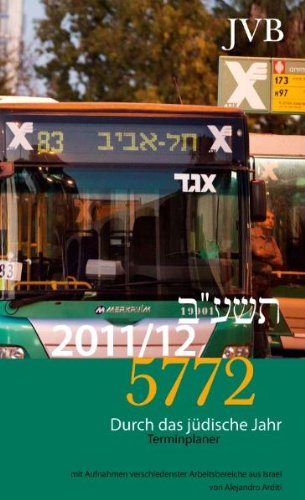 Durch das j&uuml;dische Jahr 5772 2011/2012