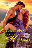 Liebeszauber der Highlands - Patricia Potter