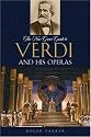 The New Grove Guide to Verdi and His Operas (New Grove Operas)