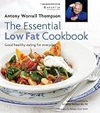 The essential low fat cookbook : good healthy eating for every day