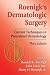 Books : Roenigk's Dermatologic Surgery: Current Techniques in Procedural Dermatology, Third Edition