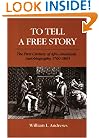 To Tell a Free Story: The First Century of Afro-American Autobiography, 1760-1865