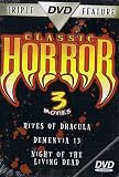 Classic Horror 3 Movies - Rites of Dracula / Dementia 13 / Night of the Living Dead