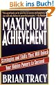 Maximum Achievement: Strategies and Skills that Will Unlock Your Hidden Powers to Succeed