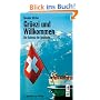 Gr�ezi und Willkommen. Die Schweiz f�r Deutsche