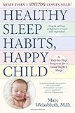 Healthy Sleep Habits, Happy Child, 4th Edition: A Step-by-Step Program for a Good Night's Sleep