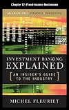 Investment Banking Explained, Chapter 12: Fixed-Income Businesses