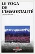 Le yoga de l'immortalit�