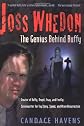 Joss Whedon: The Genius Behind Buffy