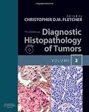 Diagnostic Histopathology of Tumors: 2-Volume Set  with CD-ROMs (Diagnostic Histopathology of Tumors (Fletcher))