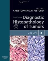 Diagnostic Histopathology of Tumors: 2-Volume Set with CD-ROMs (Diagnostic Histopathology of Tumors (Fletcher))
