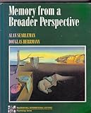 Memory from a Broader Perspective