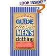 The Indispensable Guide to Classic Men's Clothing