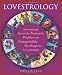 Lovestrology: Astonishingly Accurate Romantic Profiles and Compatibility Matchups for Every Birthday