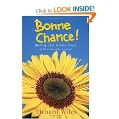Bonne Chance!: Building a Life in Rural France