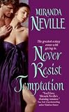 Never Resist Temptation