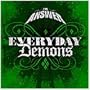 Everyday Demons-Limited