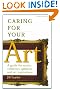 Caring for Your Art: A Guide for Artists, Collectors, Galleries, and Art Institutions