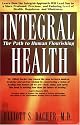 Integral Health: The Path to Human Flourishing