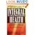 Integral Health: The Path to Human Flourishing