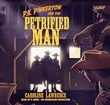 The Case of the Petrified Man: Western Mysteries, Book Two