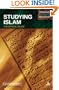 Studying Islam: The Critical Issues (Studying World Religions)