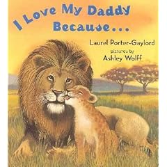 I Love My Daddy Because