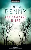Der grausame Monat: Roman - Louise Penny