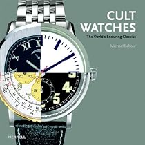 Cult Watches: The World's Enduring Classics