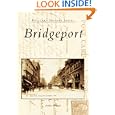 Bridgeport (CT) (Postcard History Series) by Andrew Pehanick