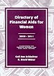 Directory of Financial Aids for Women 2009-2011: A List Of: Scholarships, Fellowships, Loans, Grants, Awards, And Internships Available Primarily Or Exclusively For Women