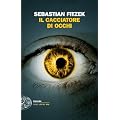 Il cacciatore di occhi (Einaudi. Stile libero big)