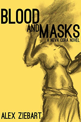 Blood and Masks (Neva Cora Book 1)