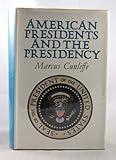 American Presidents and the presidency