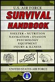 U.S. Air Force Survival Handbook U.S. Air Force Survival Handbook