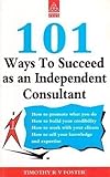 101 ways to succeed as an independent consultant